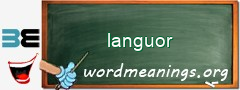 WordMeaning blackboard for languor